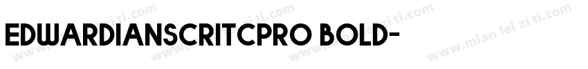 edwardianscritcpro bold字体转换